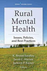 Cover image for Rural Mental Health: Issues, Policies and Practices