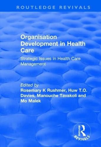 Cover image for Organisation Development in Health Care: Strategic Issues in Health Care Management