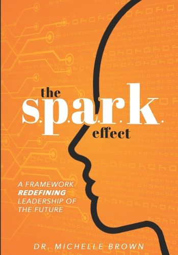 Cover image for The S.P.A.R.K. Effect(TM)