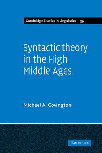 Cover image for Syntactic Theory in the High Middle Ages: Modistic Models of Sentence Structure