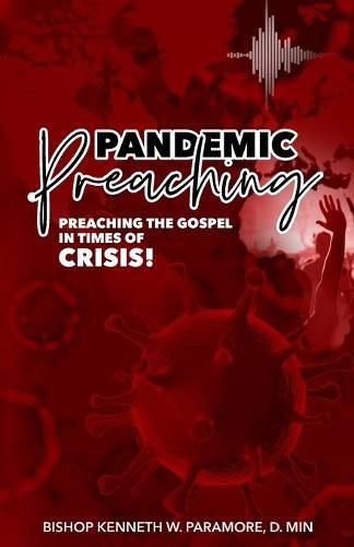 Cover image for Pandemic Preaching: Preaching the Gospel in Times of Crisis