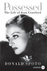 Cover image for Possessed: The Life of Joan Crawford