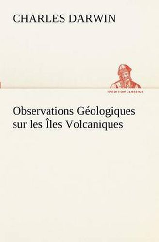 Cover image for Observations Geologiques sur les Iles Volcaniques