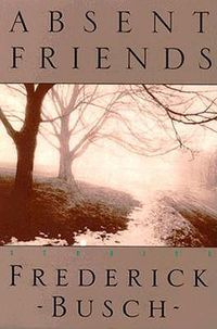 Cover image for Absent Friends: Stories