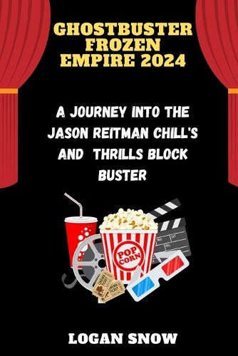 Ghostbuster Frozen Empire 2024