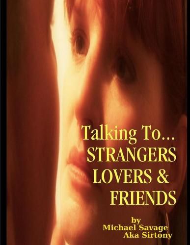 Cover image for Talking To...Strangers Lovers & Friends