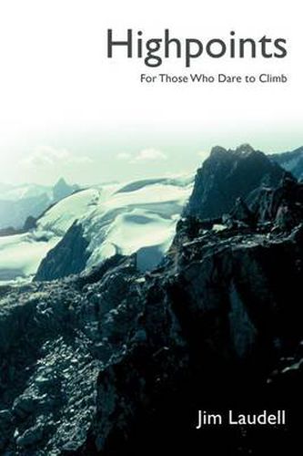 Cover image for Highpoints: For Those Who Dare to Climb