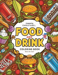 Cover image for Food And Drink Coloring Book Bold And Easy"