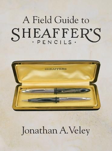 Cover image for A Field Guide to Sheaffer's Pencils