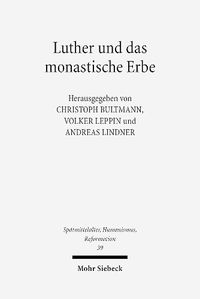 Cover image for Luther und das monastische Erbe