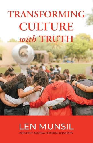 Cover image for Transforming Culture with Truth Second Edition