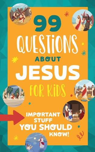 Cover image for 99 Questions about Jesus for Kids