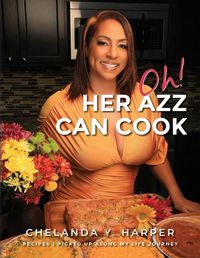 Cover image for Oh! Her Azz Can Cook