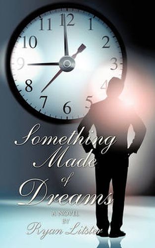 Cover image for Something Made of Dreams: A Novel