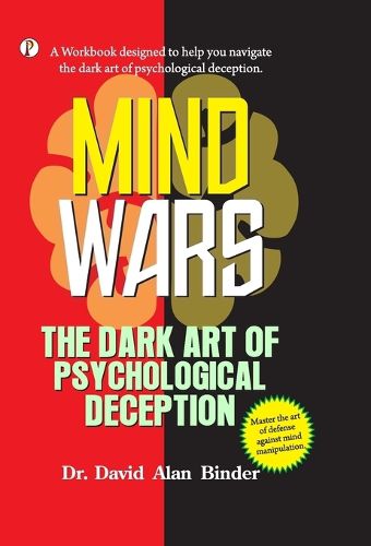 Cover image for MIND WARS : The Dark Art of Psychological Deception