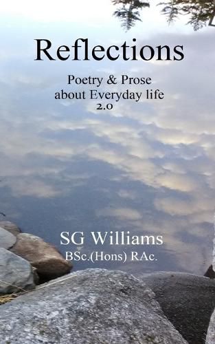 Reflections: Poetry & Prose about Everyday life