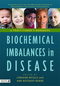 Cover image for Biochemical Imbalances in Disease: A Practitioner's Handbook