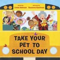 Cover image for Take Your Pet to School Day