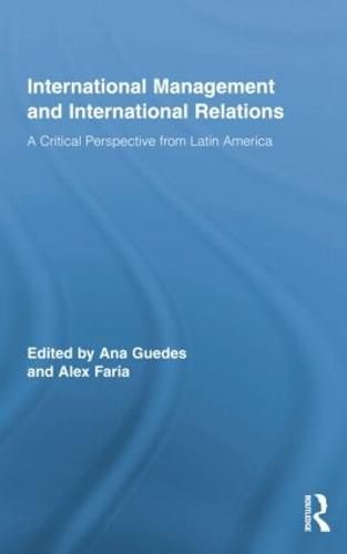 Cover image for International Management and International Relations: A Critical Perspective from Latin America