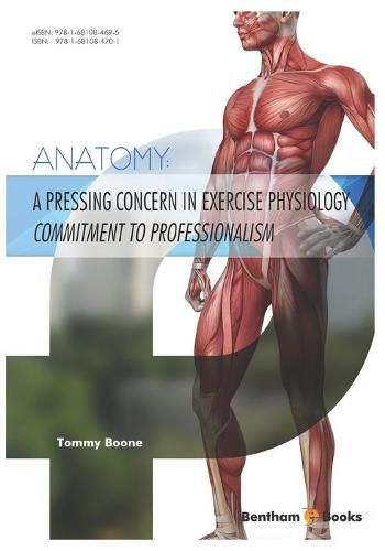 Cover image for A Pressing Concern in Exercise Physiology Commitment to Professionalism: Anatomy