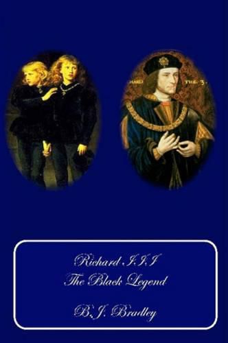 Cover image for Richard III: The Black Legend