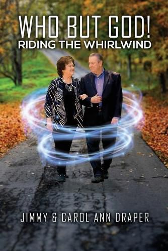 Cover image for Who But God! Riding the Whirlwind