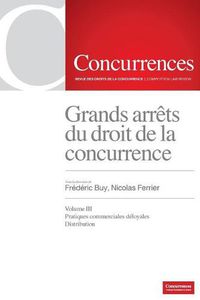 Cover image for Grands arrets du droit de la concurrence - Volume III