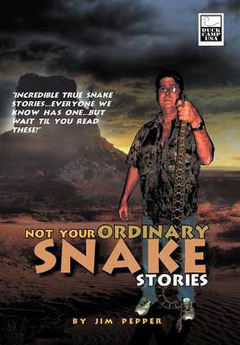 Cover image for Not Your Ordinary Snake Stories