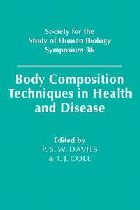 Cover image for Body Composition Techniques in Health and Disease