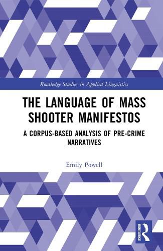 Cover image for The Language of Mass Shooter Manifestos