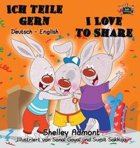 Cover image for Ich teile gern I Love to Share: German English Bilingual Edition