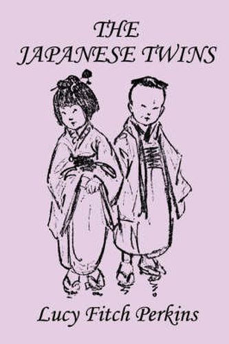 Cover image for The Japanese Twins, Illustrated Edition (Yesterday's Classics)