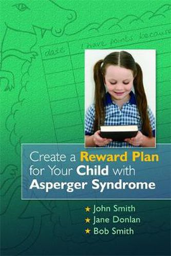 Cover image for Create a Reward Plan for Your Child with Asperger Syndrome