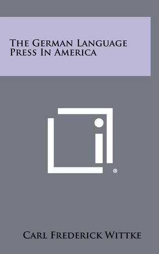 The German Language Press in America