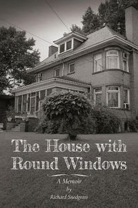 Cover image for The House with Round Windows - A Memoir