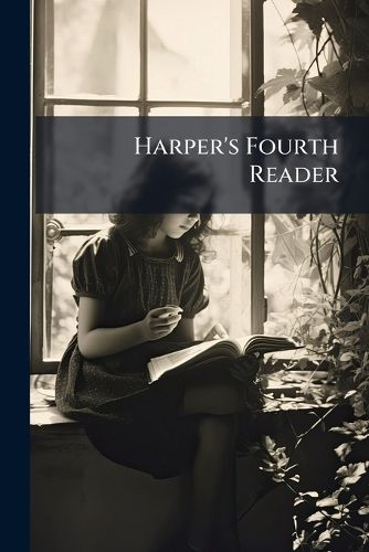 Cover image for Harper's Fourth Reader: In Two Parts