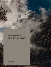 Cover image for Miguel Rothschild: Premonition