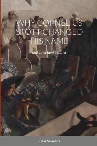 Why Cornelius Stott Changed His Name