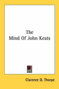 Cover image for The Mind of John Keats
