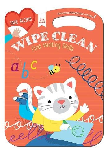 Cover image for Take Along Wipe Clean: First Writing Skills (Ages 3-5)