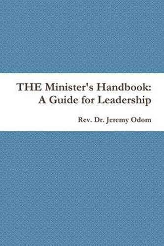 Cover image for THE Minister's Handbook: A Guide for Leadership