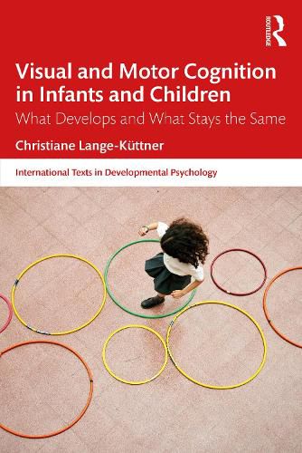 Visual and Motor Cognition in Infants and Children