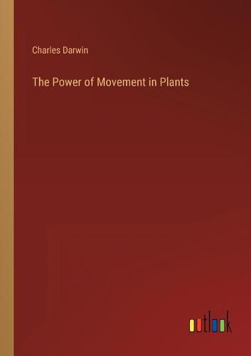 Cover image for The Power of Movement in Plants