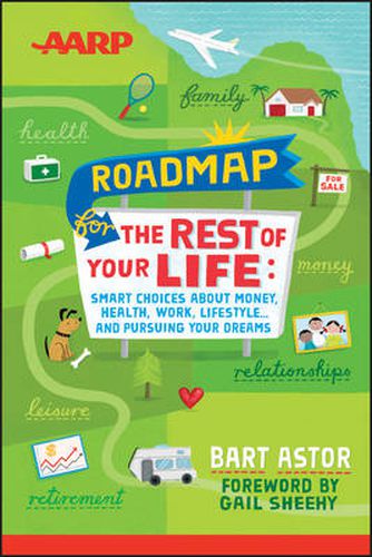 Cover image for AARP Roadmap for the Rest of Your Life: Smart Choices About Money, Health, Work, Lifestyle ... and Pursuing Your Dreams