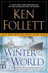 Cover image for Winter of the World: Book Two of the Century Trilogy