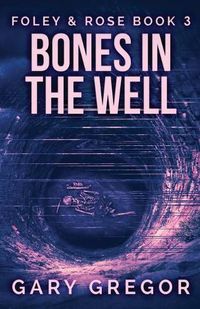 Cover image for Bones In The Well