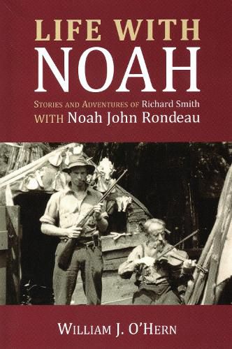 Cover image for Life With Noah: Stories and Adventures of Richard Smith