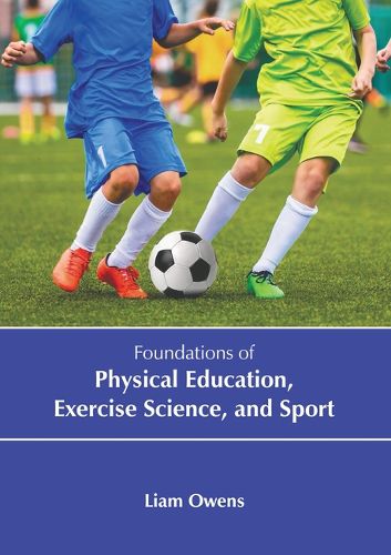 Cover image for Foundations of Physical Education, Exercise Science, and Sport