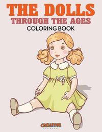 Cover image for The Dolls Through the Ages Coloring Book