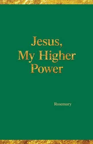 Cover image for Jesus, My Higher Power